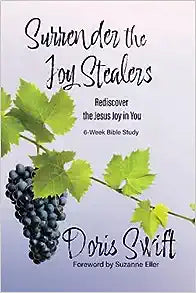 Surrender the Joy Stealers: Rediscover the Jesus Joy in You