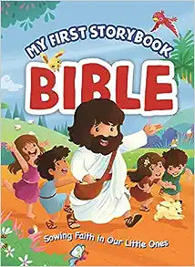 Daysprings My First Storybook Bible: Sowing Faith in Our Little Ones
