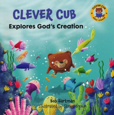 Clever Cub Explores God's Creation