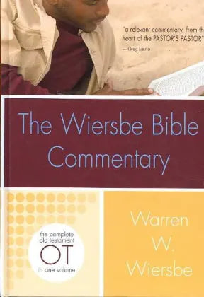 The Wiersbe Bible Commentary OT: The Complete Old Testament in One Volume (Wiersbe Bible Commentaries)