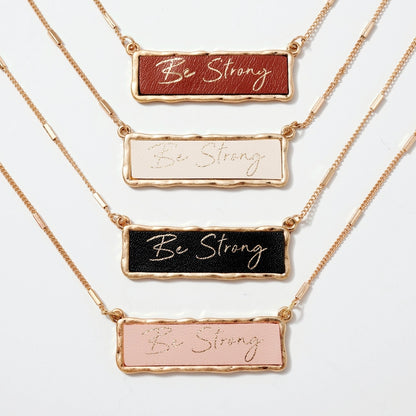 Be Strong Necklace
