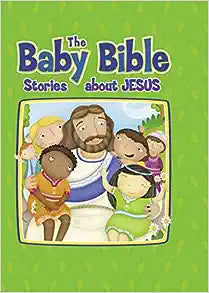 THE BABY BIBLE STORIES ABOUT JESUS