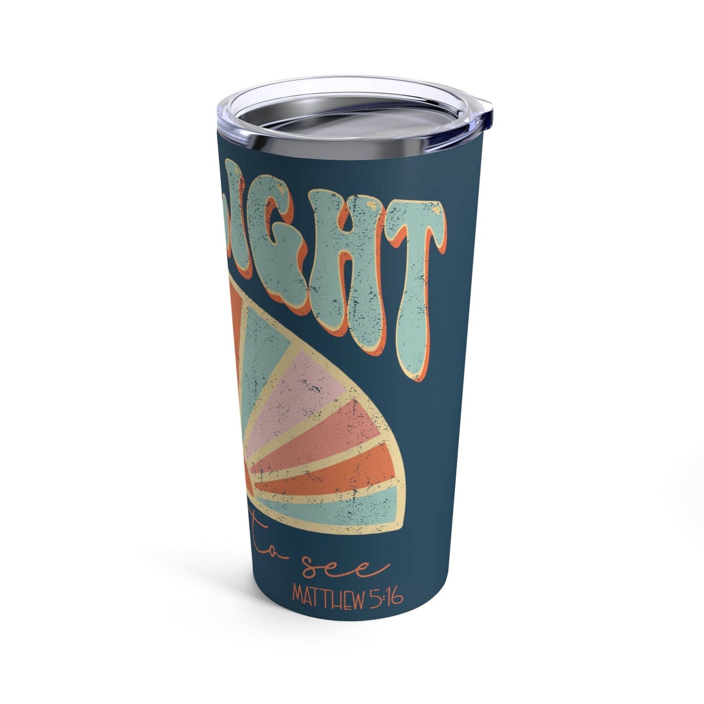 Be A Light Tumbler 20oz: 20oz