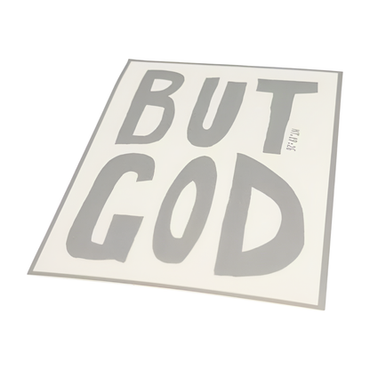 BUT GOD STICKER