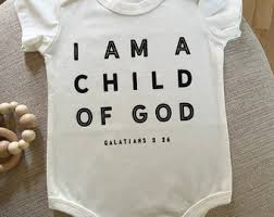 I am a child of God Onesie
