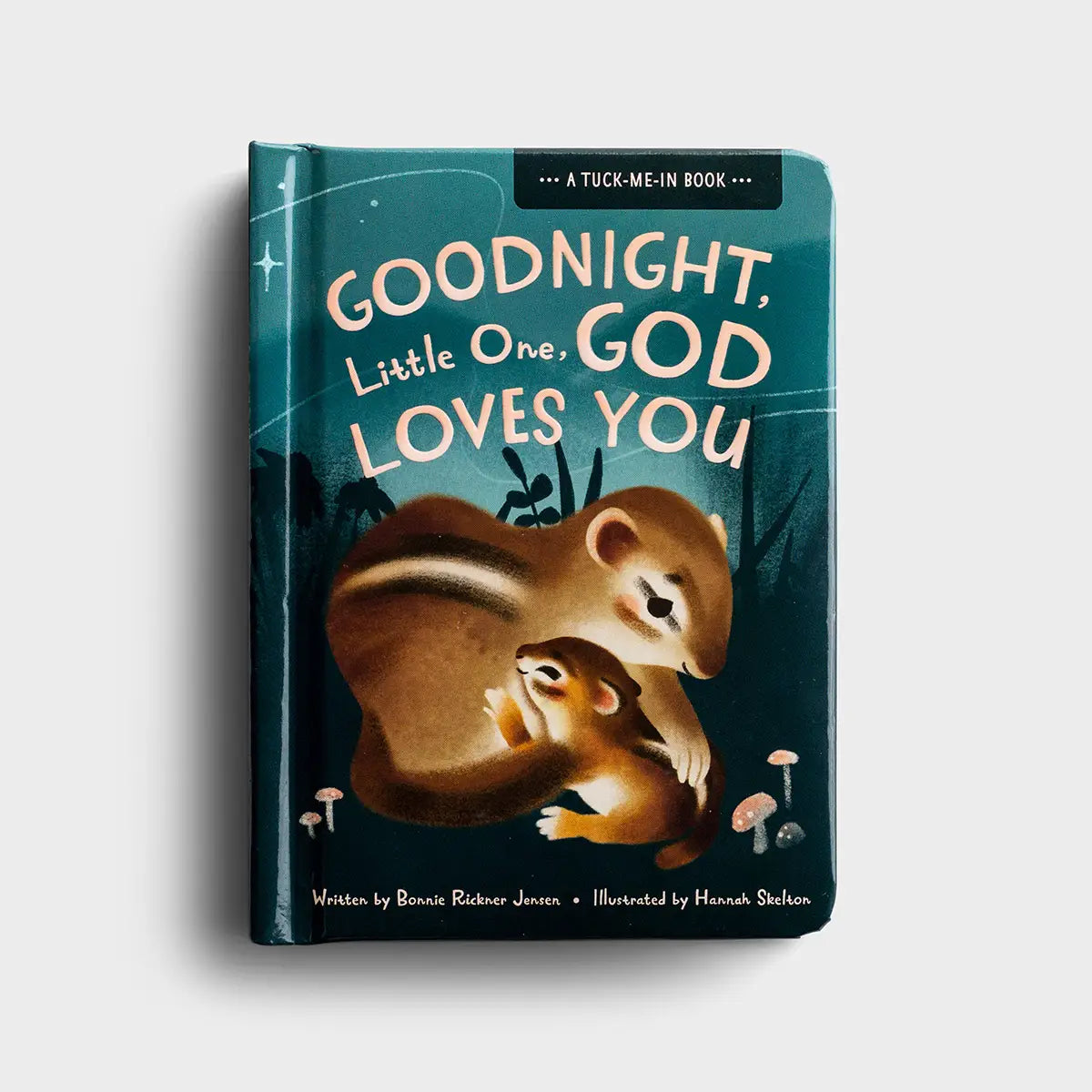 Daysprings Goodnight Little One, God Loves You - A Tuck-Me-In Book