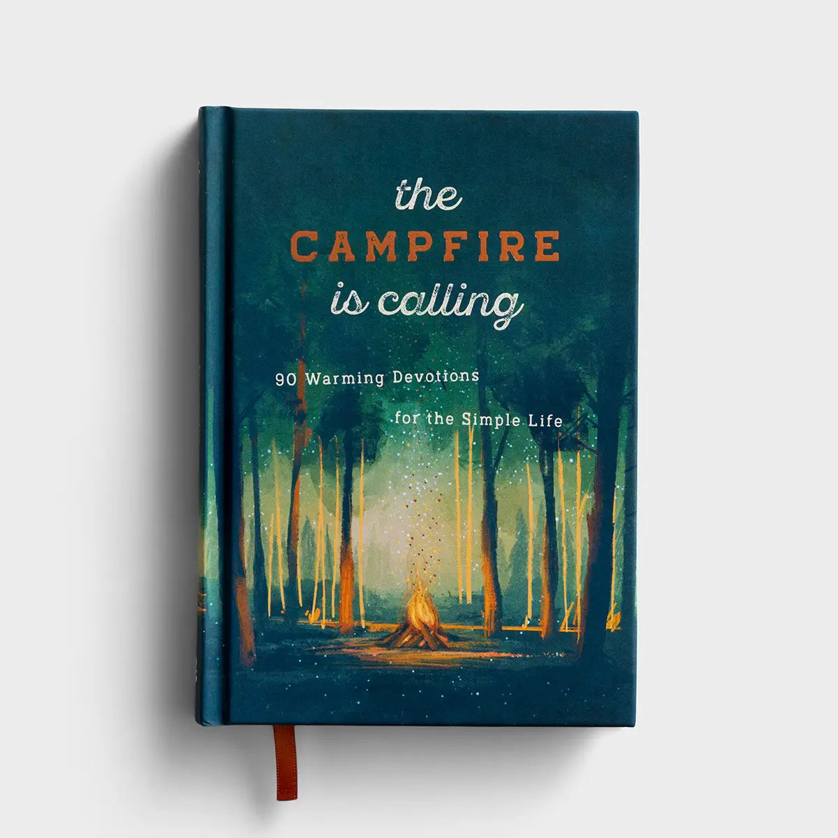 Daysprings The Campfire is Calling: 90 Warming Devotions for the Simple Life