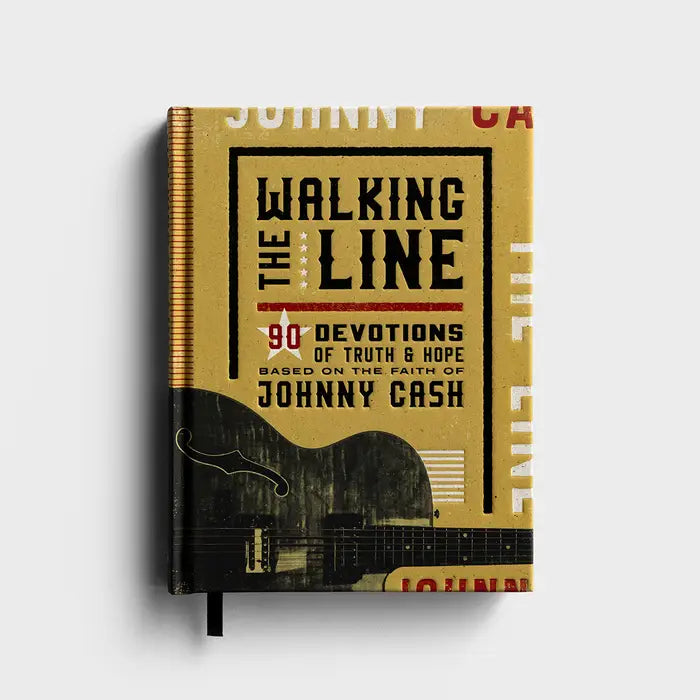 Daysprings Walking the Line: 90 Devotions of Truth and Hope Based on the Faith of Johnny Cash